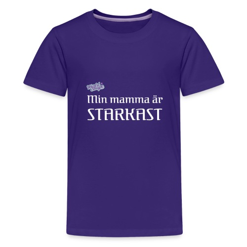 Min Mamma Är Starkast - Premium-T-shirt tonåring