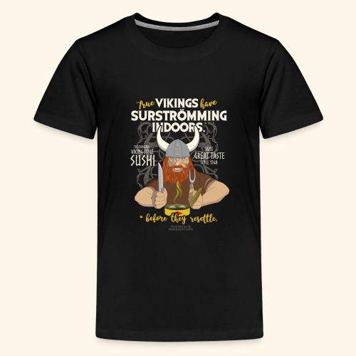 Indoors | Surströmming T-Shirts - Teenager Premium T-Shirt