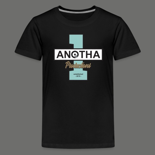 Anotha1 - Teenager Premium T-Shirt