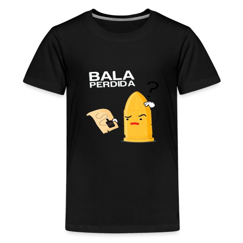 Bala Perdida / Loss Bullet - Camiseta premium adolescente