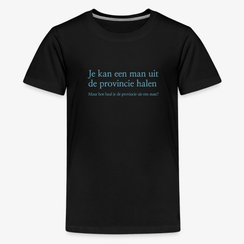 Man uit de Provincie - Teenager Premium T-shirt