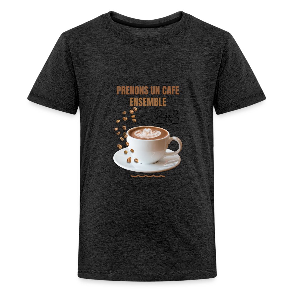 Prenons un café ensemble – T-shirt Premium Ado charbon