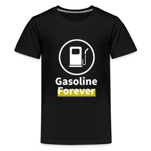 Benzyna na zawsze - Koszulka młodzieżowa Premium