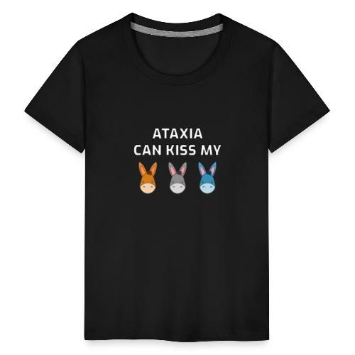 Ataxia Can Kiss My - Koszulka młodzieżowa Premium