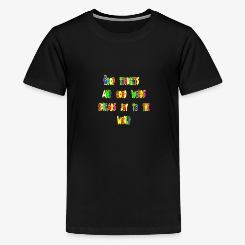 Good thoughts quote - Premium-T-shirt tonåring