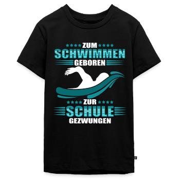 Zum Schwimmen Geboren Zur Schule Gezwungen - Teenager Premium Bio T-Shirt - Schwarz - Vorne - AI Model Teenager Male light (155cm)