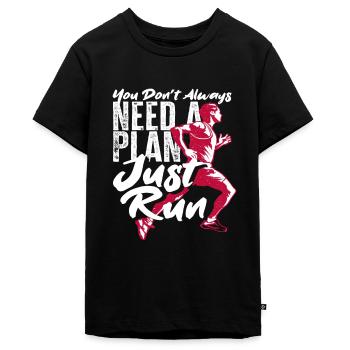 Du Brauchst Nicht Immer Einen Plan Einfach Laufen - Teenager Premium Bio T-Shirt - Schwarz - Vorne - AI Model Teenager Male light (155cm)
