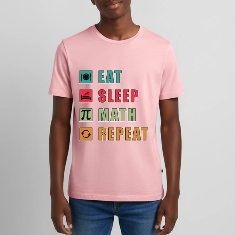 Math Quote Eat Sleep Math Repeat Funny Math Teenager Premium Organic T-Shirt