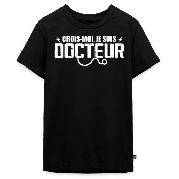 Crois Moi Je Suis Docteur - T-shirt Premium bio Ado - noir - Devant - AI Model Teenager Male light (155cm)