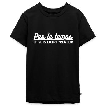 Pas le temps je suis entrepreneur. cadeau - T-shirt Premium bio Ado - noir - Devant - AI Model Teenager Male light (155cm)