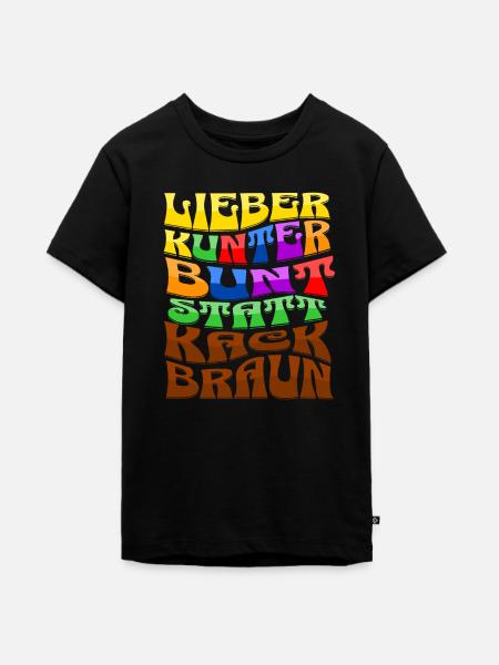 lieber kunterbunt statt kackbraun - Teenager Premium Bio T-Shirt - Schwarz