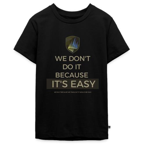 We don't do it because it's easy - Ekologisk premium-T-shirt tonåring