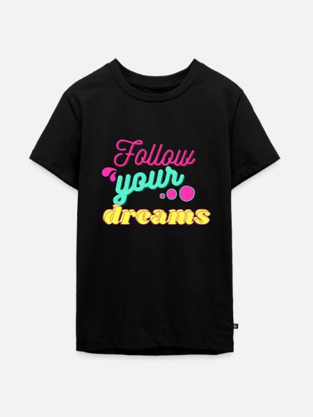 Folge deinen Träumen - Teenager Premium Bio T-Shirt - Schwarz