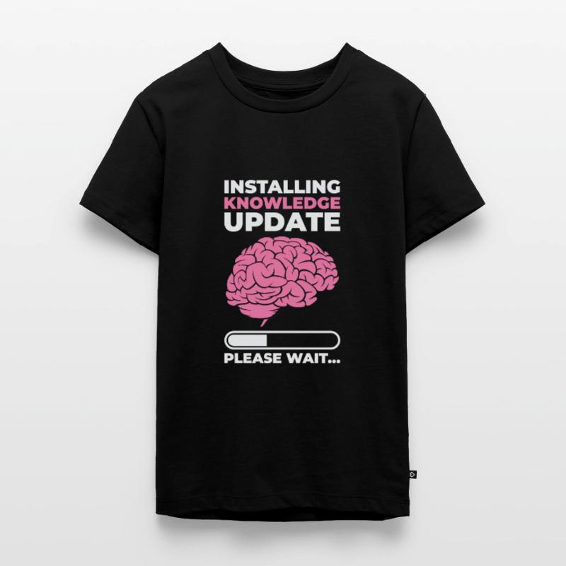 Installing Knowledge Update Student Brain Loading Teenager Premium Organic T-Shirt