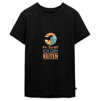 Mir reichts! Ich geh reiten - Teenager Premium Bio T-Shirt - Schwarz - Vorne - AI Model Teenager Male light (155cm)