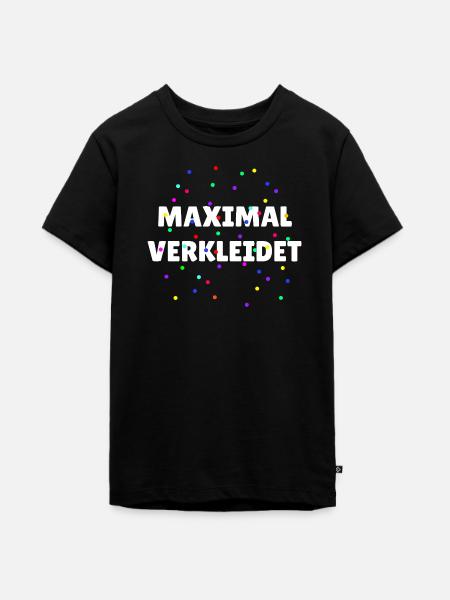 Maximal verkleidet Karneval Fasching - Teenager Premium Bio T-Shirt - Schwarz