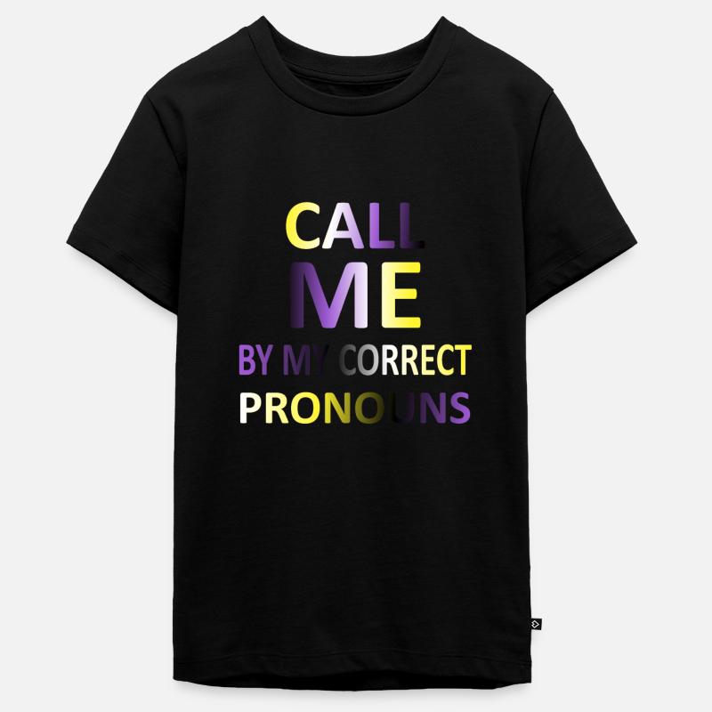 Appelez-moi par mes pronoms corrects | Drapeau non binaire - T-shirt Premium bio Ado - noir