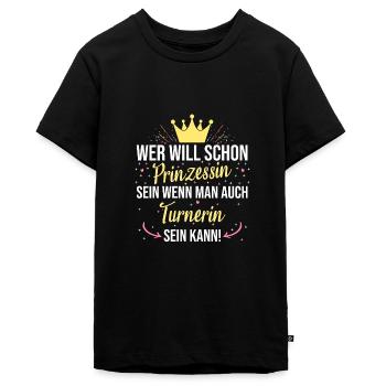 Turnen Prinzessin Bodenturnen Geräteturnen Spruch - Teenager Premium Bio T-Shirt - Schwarz - Vorne - AI Model Teenager Male light (155cm)