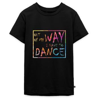Aus dem Weg ich muss tanzen Party Tänzer - Teenager Premium Bio T-Shirt - Schwarz - Vorne - AI Model Teenager Male light (155cm)