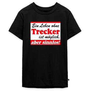Traktor , Trecker , Landmaschine,Leben sinnlos(25) - Teenager Premium Bio T-Shirt - Schwarz - Vorne - AI Model Teenager Male light (155cm)
