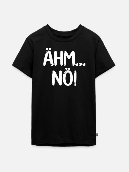 Ähm Nö Lustiger Spruch - Teenager Premium Bio T-Shirt - Schwarz
