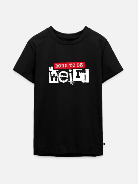 Born To Be Weird - Teenager Premium Bio T-Shirt - Schwarz