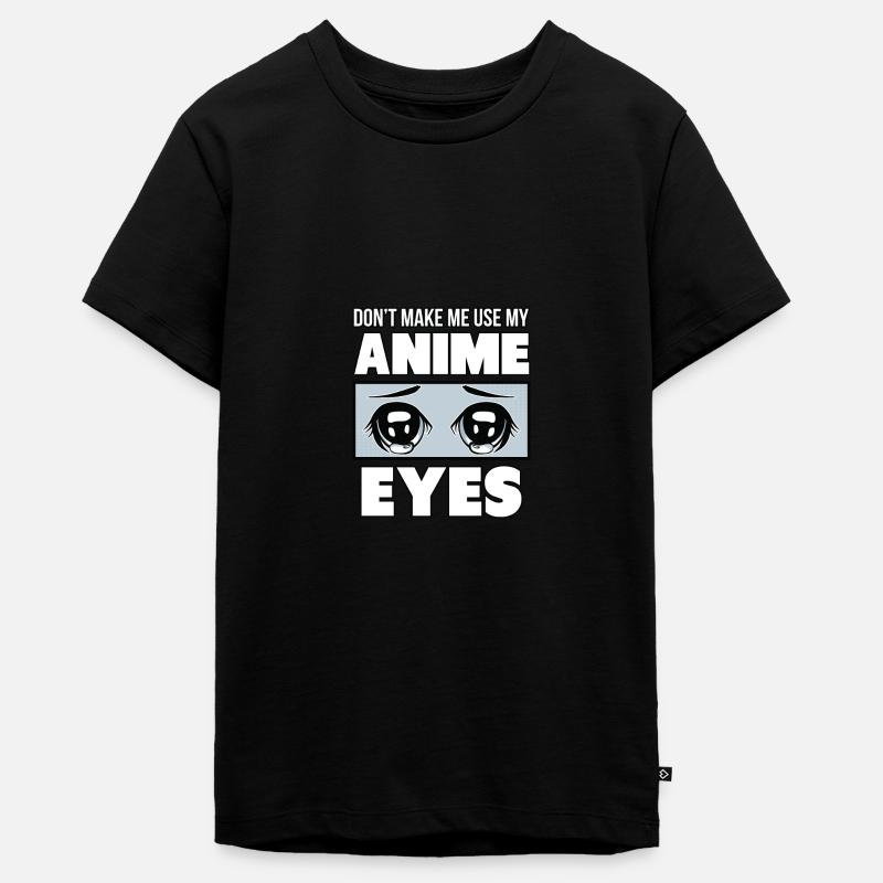 Ne m'obligez pas à utiliser mes yeux d'Anime. - T-shirt Premium bio Ado - noir