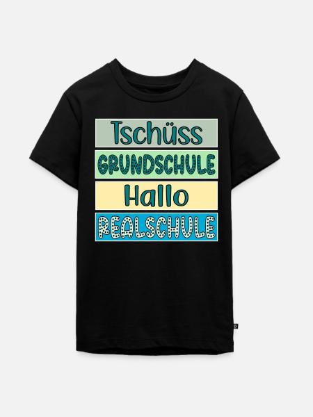 Tschüss Grundschule Hallo Realschule Schulwechsel - Teenager Premium Bio T-Shirt - Schwarz