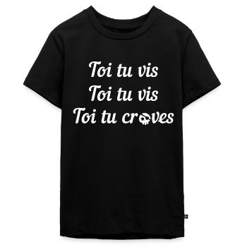Dewey - Malcolm : " Toi tu vis ..." - T-shirt Premium bio Ado - noir - Devant - AI Model Teenager Male light (155cm)