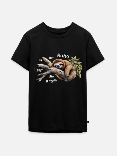 In der Ruhe liegt die Kraft! Faultier Geschenkidee - Teenager Premium Bio T-Shirt - Schwarz