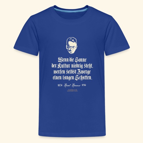 Karl Kraus Zitate T-Shirt Sonne der Kultur - Teenager Premium T-Shirt