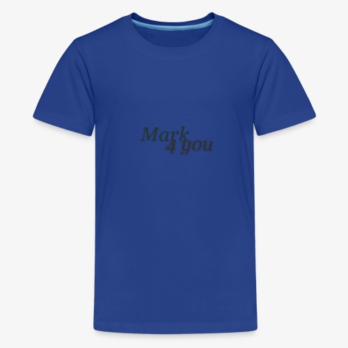 Mark 4 you Fan - Teenager Premium T-shirt