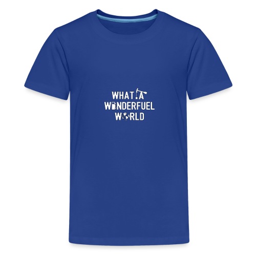 WHAT A WONDERFUEL WORLD (écologie) - Jeux de Mots - T-shirt Premium Ado