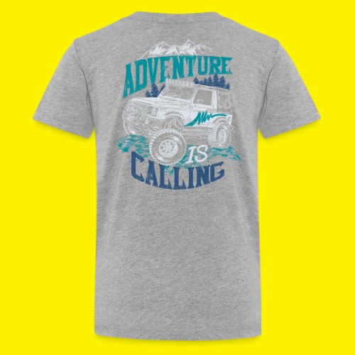 AWESOME OFFROAD TRUCK - ADVENTURE IS CALLING - Teenager Premium T-Shirt