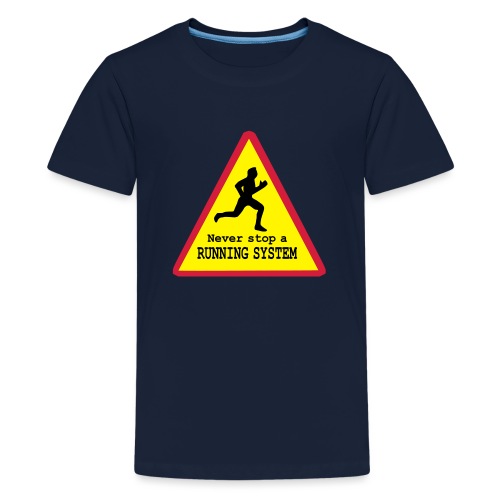 Never stop running - Teenager Premium T-Shirt