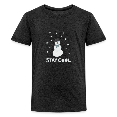 Snowman - Stay cool - Premium-T-shirt tonåring