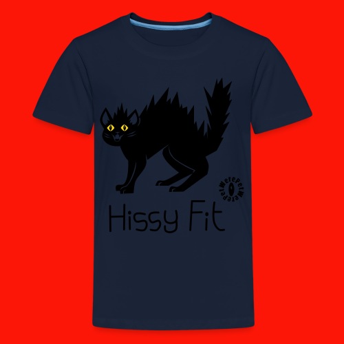 Hissy Fit - Teenage Premium T-Shirt