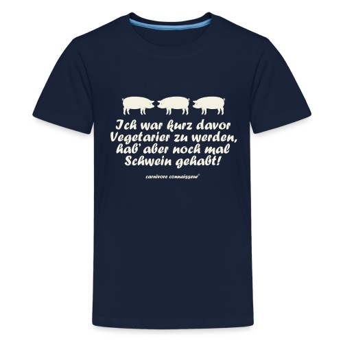 Ich war kurz davor Vegetarier zu werden, hab' aber - Teenager Premium T-Shirt