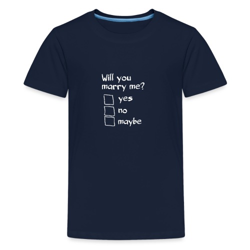 Willst du mich heiraten? Origineller Heiratsantrag - Teenager Premium T-Shirt