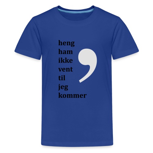 Komma dreper - Premium T-skjorte for tenåringer