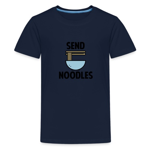 Send Noodles - Teenager Premium T-shirt
