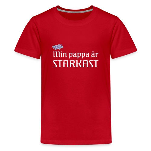 Min pappa är STARKAST - Premium-T-shirt tonåring