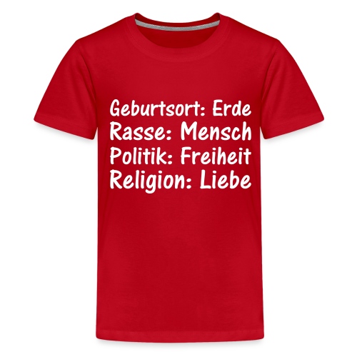 Geburtsort Rasse Politik Religion - Teenager Premium T-Shirt