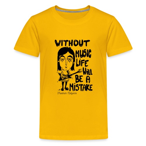 without music life will be a mistake - Teenage Premium T-Shirt