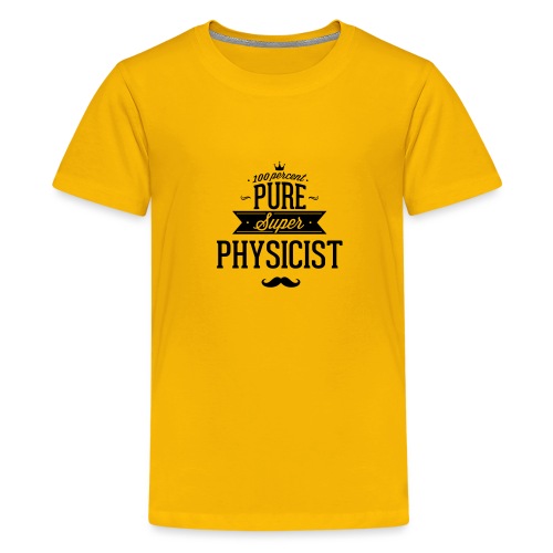 100 prozentiger Super-Physiker - Teenager Premium T-Shirt
