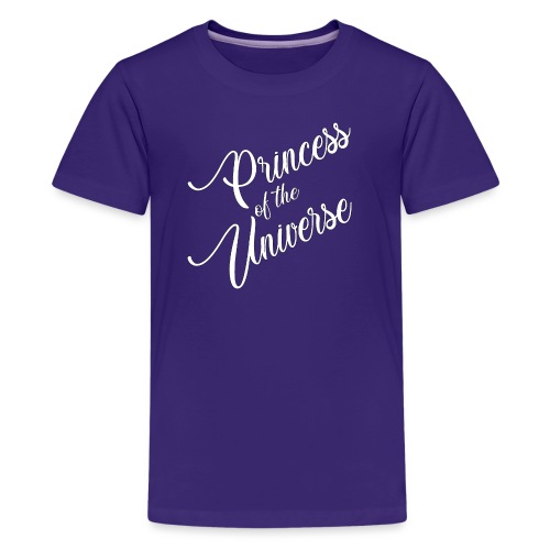 Princess of the Universe - Teenager Premium T-Shirt