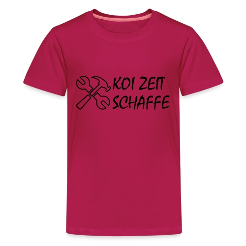 KoiZeit - Schaffe - Teenager Premium T-Shirt