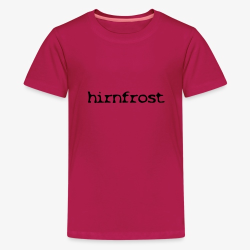 Hirnfrost - Teenager Premium T-Shirt