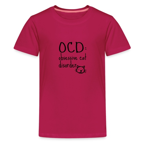Obsessive-Cat-Disorder - Teenager Premium T-shirt