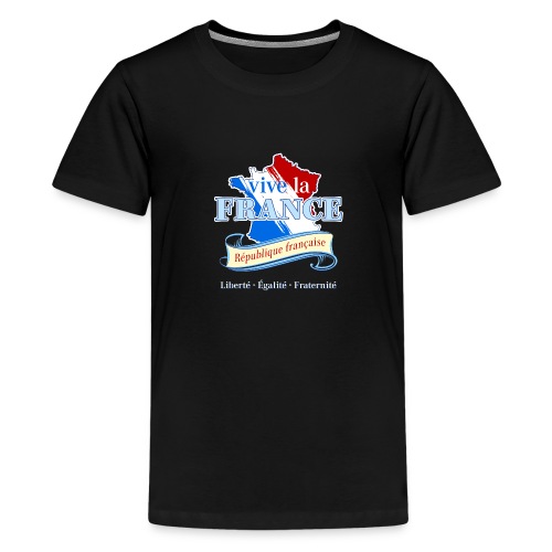 vive la France Frankreich République Française - Teenage Premium T-Shirt